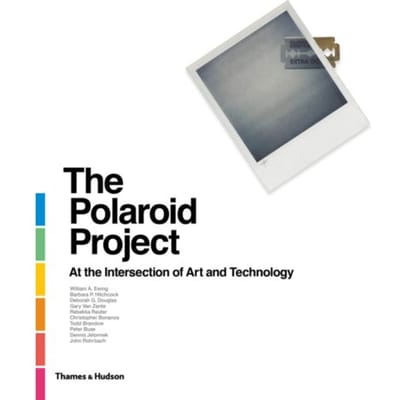 The Polaroid Project - William A. Ewing