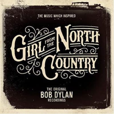 The Music Which Inspired Girl From The North Country