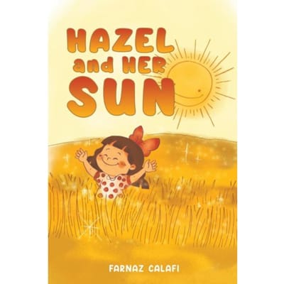 Hazel And Her Sun - Calafi, Farnaz