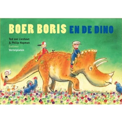 Vertelplaten Boer Boris En De Dino - Boer Boris - Ted van Lieshout