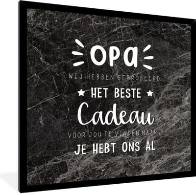 Fotolijst incl. Poster - Het beste cadeau - Opa - Spreuken - Quotes - 40x40 cm - Posterlijst