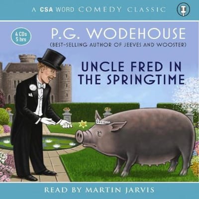 Oncle Fred au Printemps par P.G. Wodehouse CDAudio Livre 9781906147303