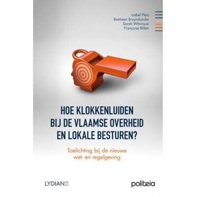 Hoe Klokkenluiden Bij De Vlaamse Overheid En Lokale Besturen - Isabel Plets