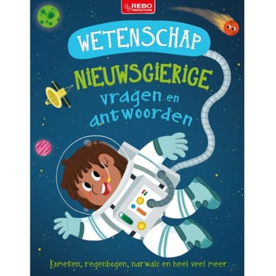Wetenschap Nieuwsgierige Vragen En Antwoorden - Camilla de la Bédoyère