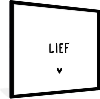 Fotolijst incl. Poster - Quotes - Lief - Spreuken - 40x40 cm - Posterlijst