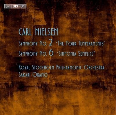 Royal Stockholm Philharmonic Orchestra, Sakari Oramo - Nielsen: Symphonies No.2 & 6 (SACD)