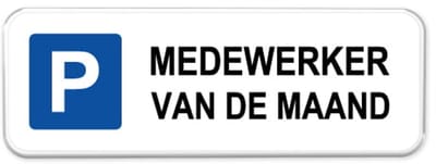 Parkeerbord Medewerker van de maand - Weerbestendig Aluminium - 40x15 cm - Bevestiging: Zonder bevestiging (alleen het bord)