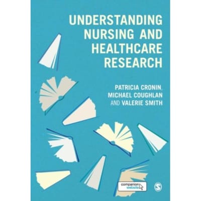 Understanding Nursing And Healthcare Research - Cronin