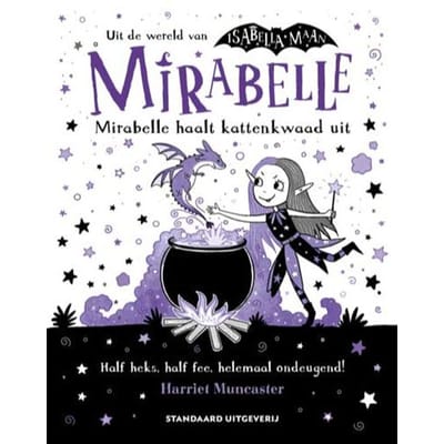 Mirabelle Haalt Kattenkwaad Uit - Mirabelle - Harriet Muncaster