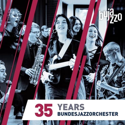 35 Years Bundesjazzorchester - Bujazzo