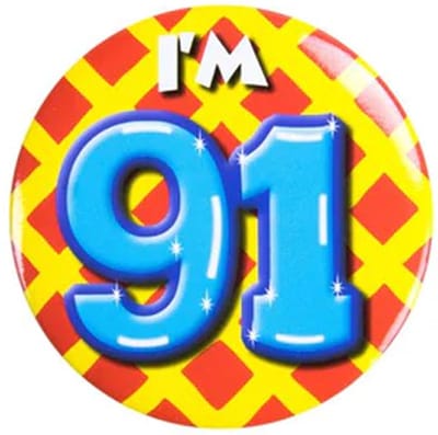 Button 91 Jaar - Button met speld (55mm) - Leeftijd badge - 91 Jaar versiering - Accessoires - Rozet I'm 91 - Verjaardag jongen / meisje / man / vrouw - Button 91 Jaar