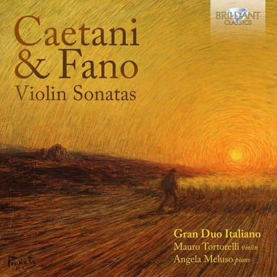 Gran Duo Italiano & Mauro Tortorelli - Caetani & Fano: Violin Sonatas (CD)