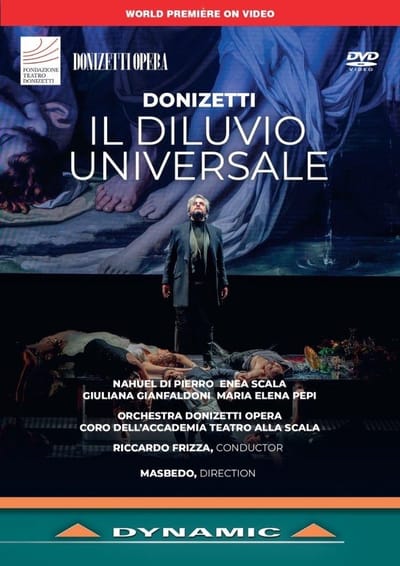 Nahuel Di Pierro, Enea Scala, Giuliana Gianfaldoni - Donizetti & Gilardoni: Il Diluvio Universale (DVD)