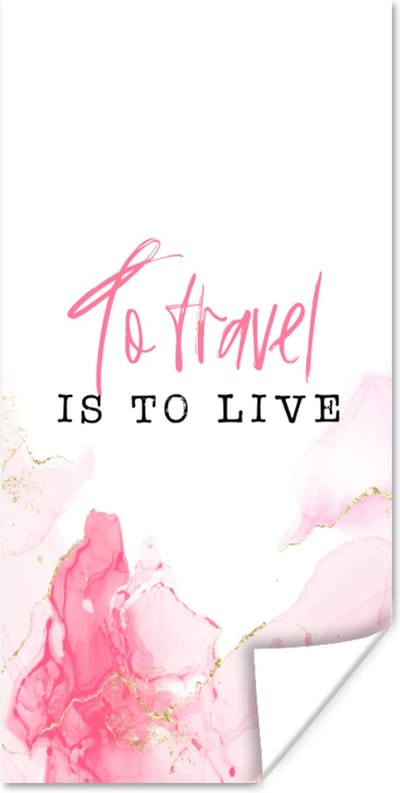 Poster Spreuken - Quotes - To travel is to live - Goud - 80x160 cm