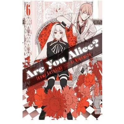 Are You Alice?, Vol. 6 - Ikumi Katagiri