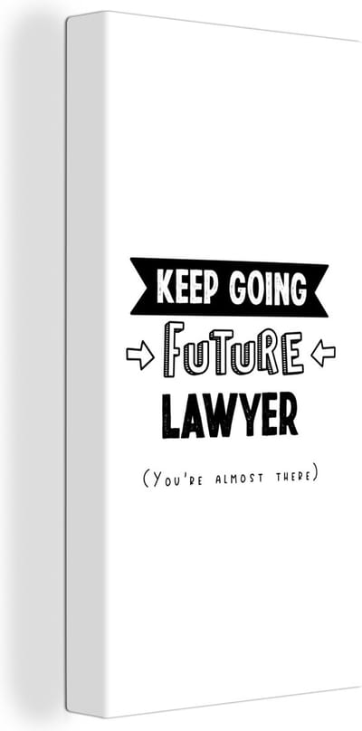 Canvas Schilderij Quote - Studeren - Advocaten - 20x40 cm - Wanddecoratie