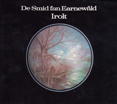 Irolt - De Smid Fan Earnewâld (CD)