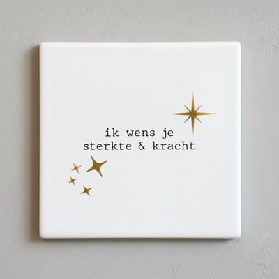 Ik Wens Je Sterkte & Kracht Tekst Decoratieve Tegel – Troost & Steun Wanddecoratie – 15 x 15 cm