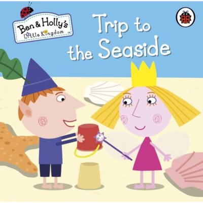 Ben And Holly's Little Kingdom: Trip To The Seaside - Ben & Holly's Little Kingdom - Ben and Holly's Little Kingdom