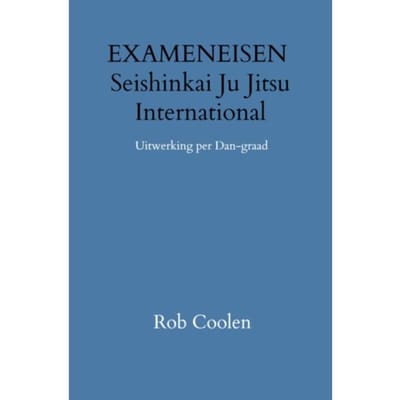 Exameneisen Seishinkai Ju Jitsu International - Rob Coolen