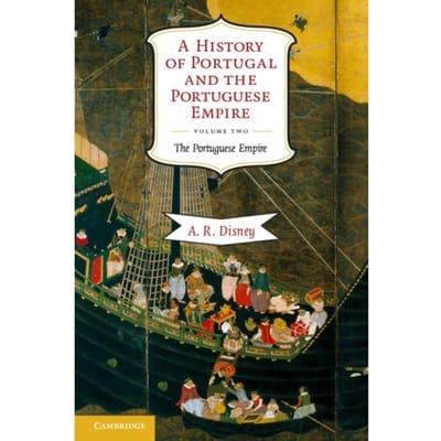 A History Of Portugal And The Portuguese Empire - A History Of Portugal And The Portuguese Empire 2 - A. R. (La Trobe University Disne