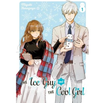 The Ice Guy And The Cool Girl 01 - The Ice Guy And The Cool Girl - Miyuki Tonogaya