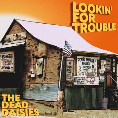 Lookin' For Trouble - Dead Daisies