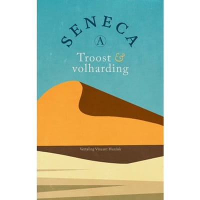 Troost En Volharding - Seneca