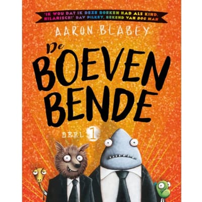 De Boevenbende - De Boevenbende - Aaron Blabey