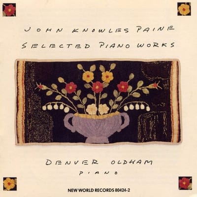 Denver Oldham - John Knowles Paine Selected Piano Works (2 CD)