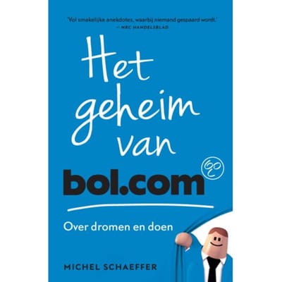 Het Geheim Van Bol.Com - Michel Schaeffer