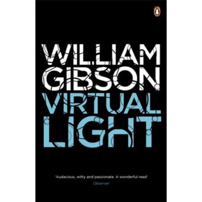 Virtual Light - Bridge - William Gibson