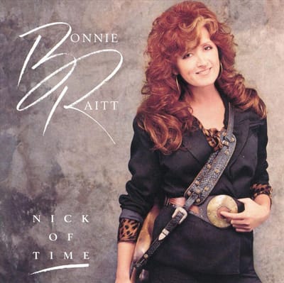 Nick Of Time - Bonnie Raitt
