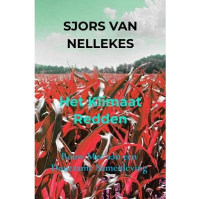 Het Klimaat Redden - Sjors Van Nellekes