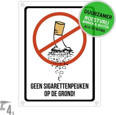 Pictogram/ bord Dibond + boorgaten | "Geen sigarettenpeuken op de grond!" | 27 x 36 cm | Peuken | Duurzaam | Roestvrij | Sensibiliseren | 1 stuk