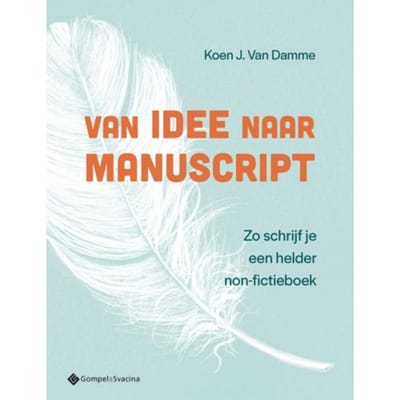 Van Idee Naar Manuscript - Koen Van Damme