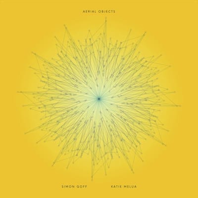 Simon Goff & Katie Melua - Aerial Objects