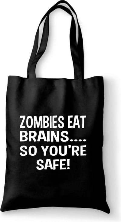 Katoenen tas met tekst Zombies eat brains you’re safe - Sinterklaas cadeautjes - Kerstcadeautjes - Sinterklaasgeschenken - Kerstgeschenken - Cadeau vrouw - Cadeau Man