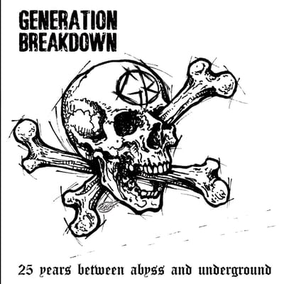 Generation Breakdown - 25 Years Between Abyss And Underground (LP)