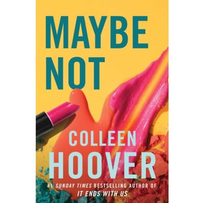 Maybe Not - Colleen Hoover