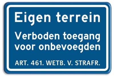 Bord Eigen terrein - Verboden toegang voor onbevoegden - blauw - Weerbestendig Aluminium - 30x45 cm - Bevestiging: Zonder bevestiging (alleen het bord)