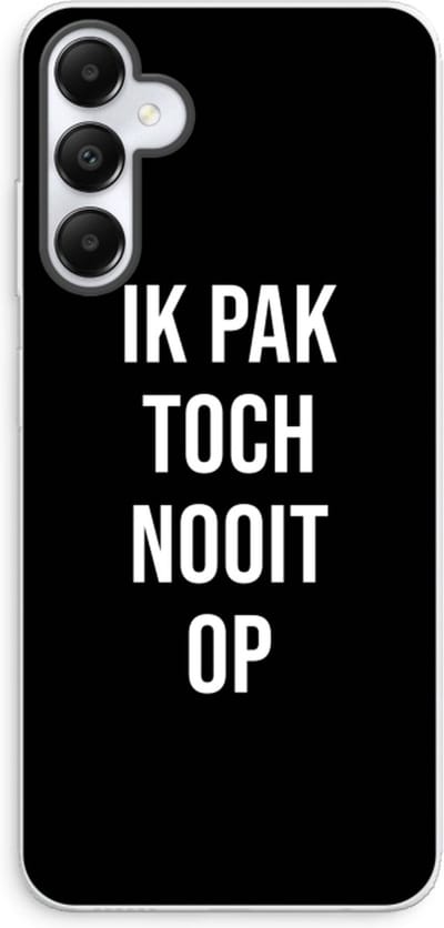 Case Company® - Hoesje geschikt voor Samsung Galaxy A05s hoesje - Ik pak nooit op - Zwart - Soft Cover Telefoonhoesje - Bescherming aan alle Kanten en Schermrand