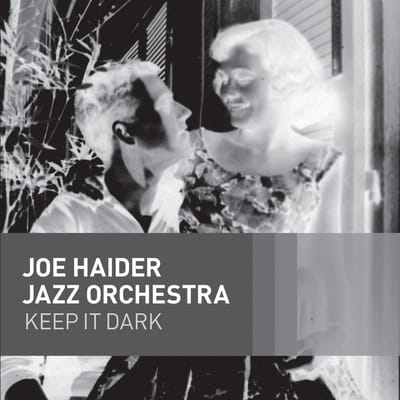 Keep It Dark - Joe Haider -jazz Orchestra-