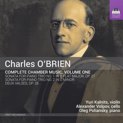Yuri Kalnits, Alexander Volpov & Oleg Poliansky - O'Brien: Complete Chamber Music, Volume One (CD)