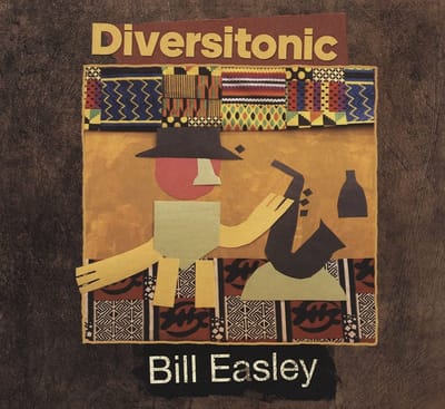 Bill Easley - Diversitonic (CD)