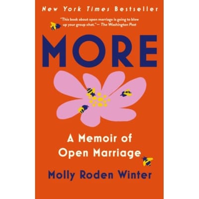 More Memoir Of Open Marriage - Molly Roden Winter
