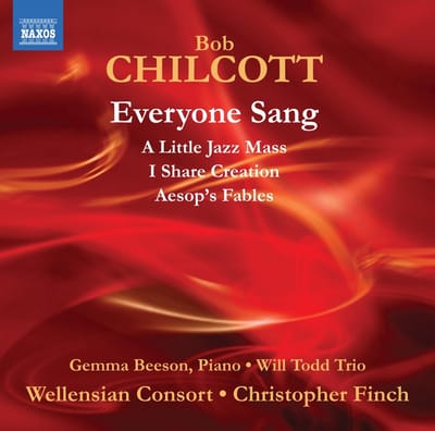 Gemma Beeson, Wellensian Consort, Will Todd Trio, Christopher Finch - Chilcott: Everyone Sang (CD)