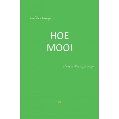 Hoe Mooi - Monique Veyt