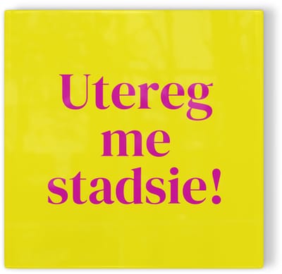Tegeltje Utrecht Utereg me stadsie! - geel roze - tegeltje stad - tegeltje met tekst