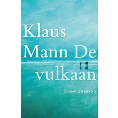 De Vulkaan - Klaus Mann